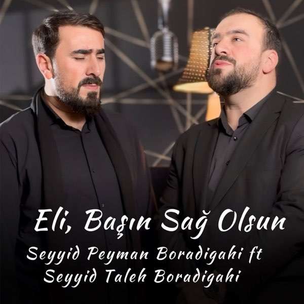Seyyid Taleh & Seyyid Peyman - ƏLİ(Ə) başın sağ olsun